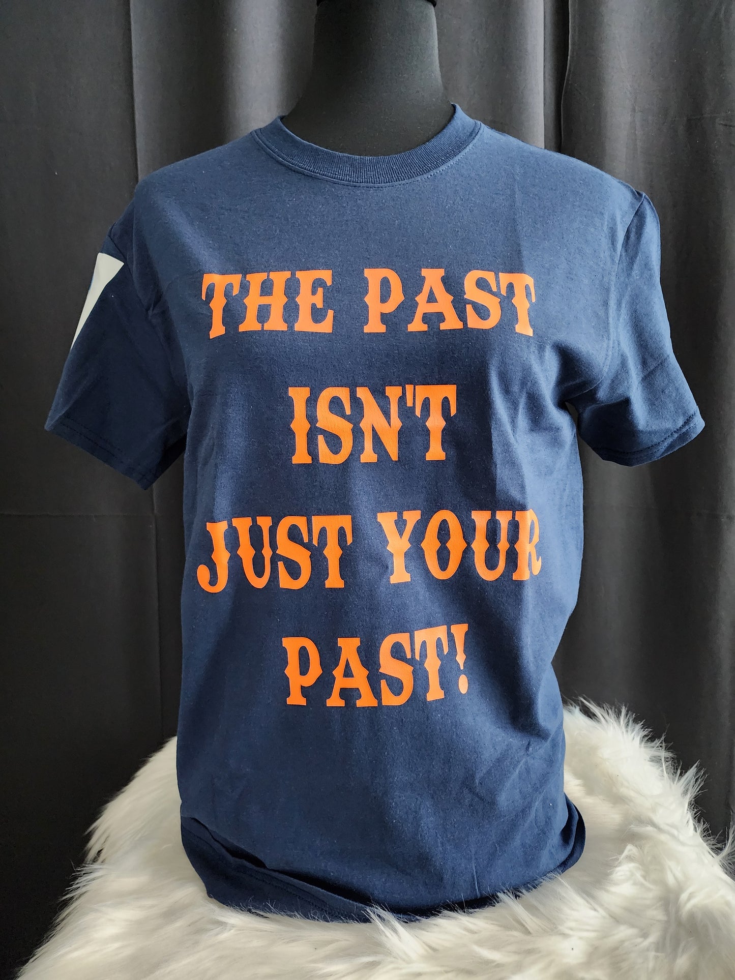 The Past Isn't Just Your Past Tee