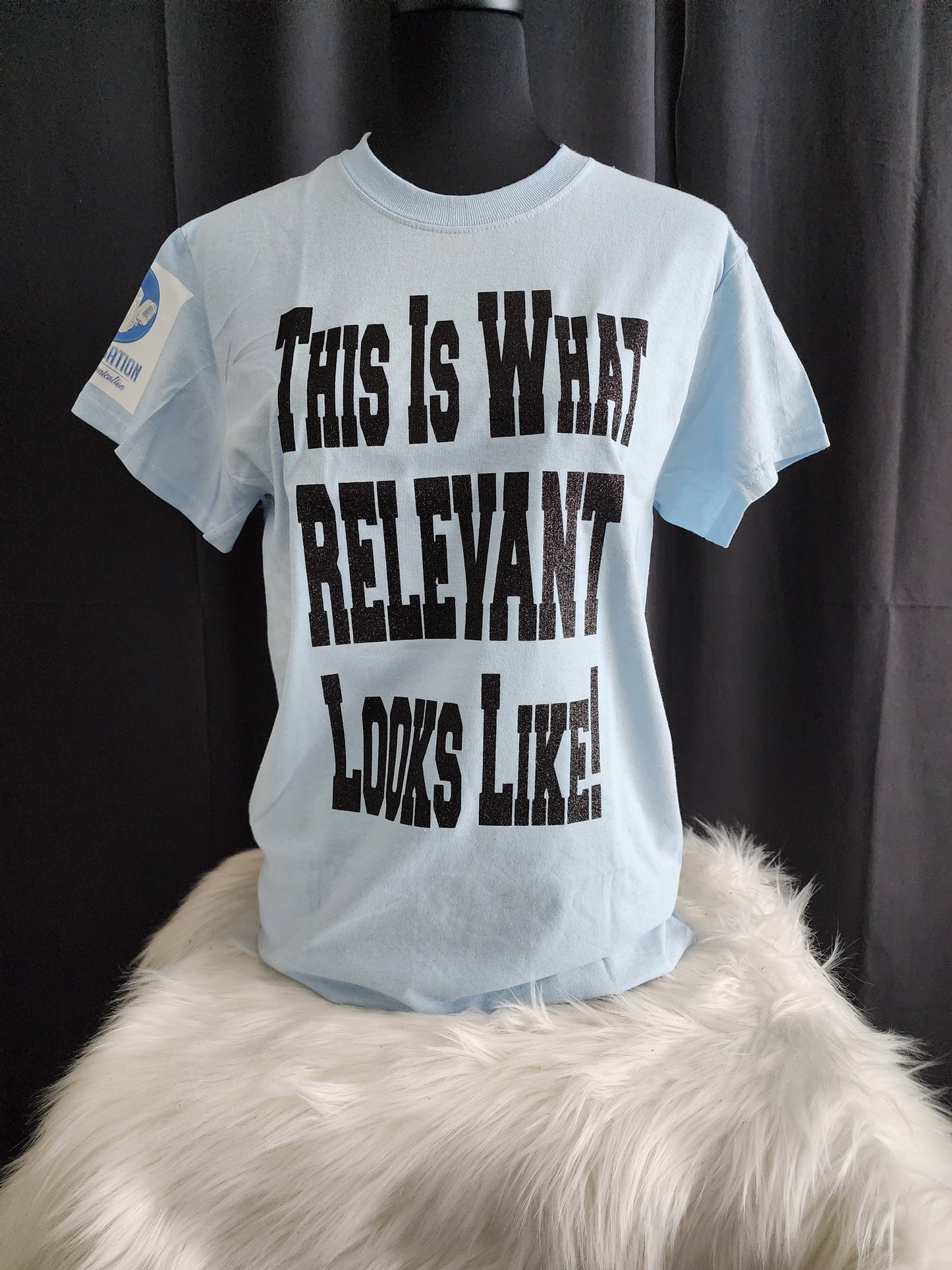 This Is What Relevant Looks Like Tee