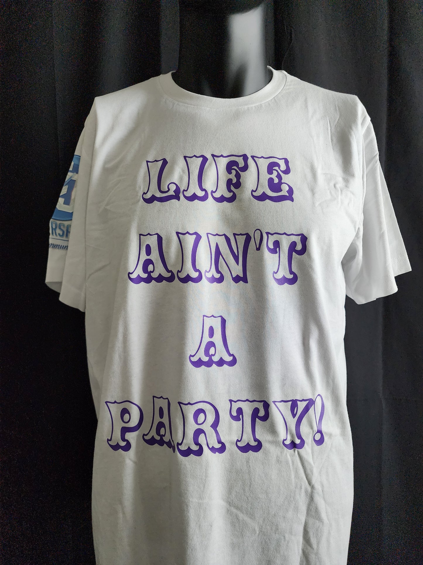 Life Ain't A Party Tee
