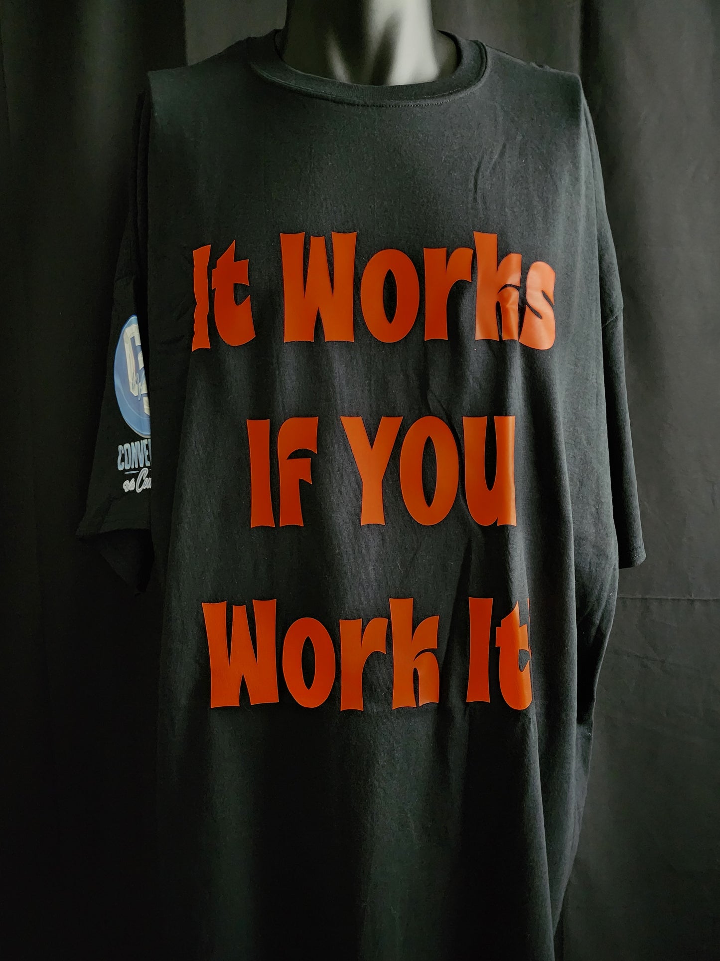 It Works If You Work It Tee