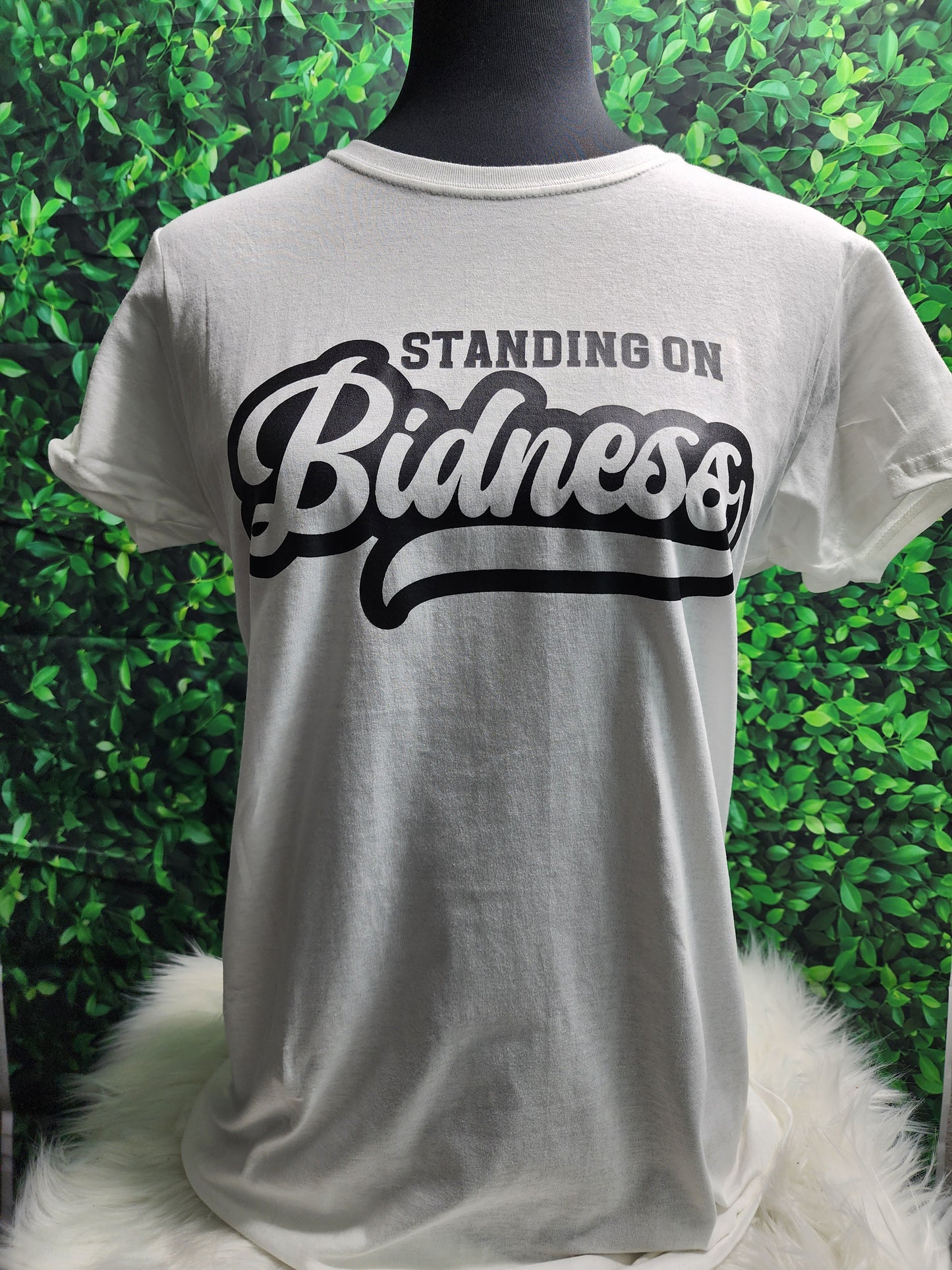 Standing On Bidness Tee