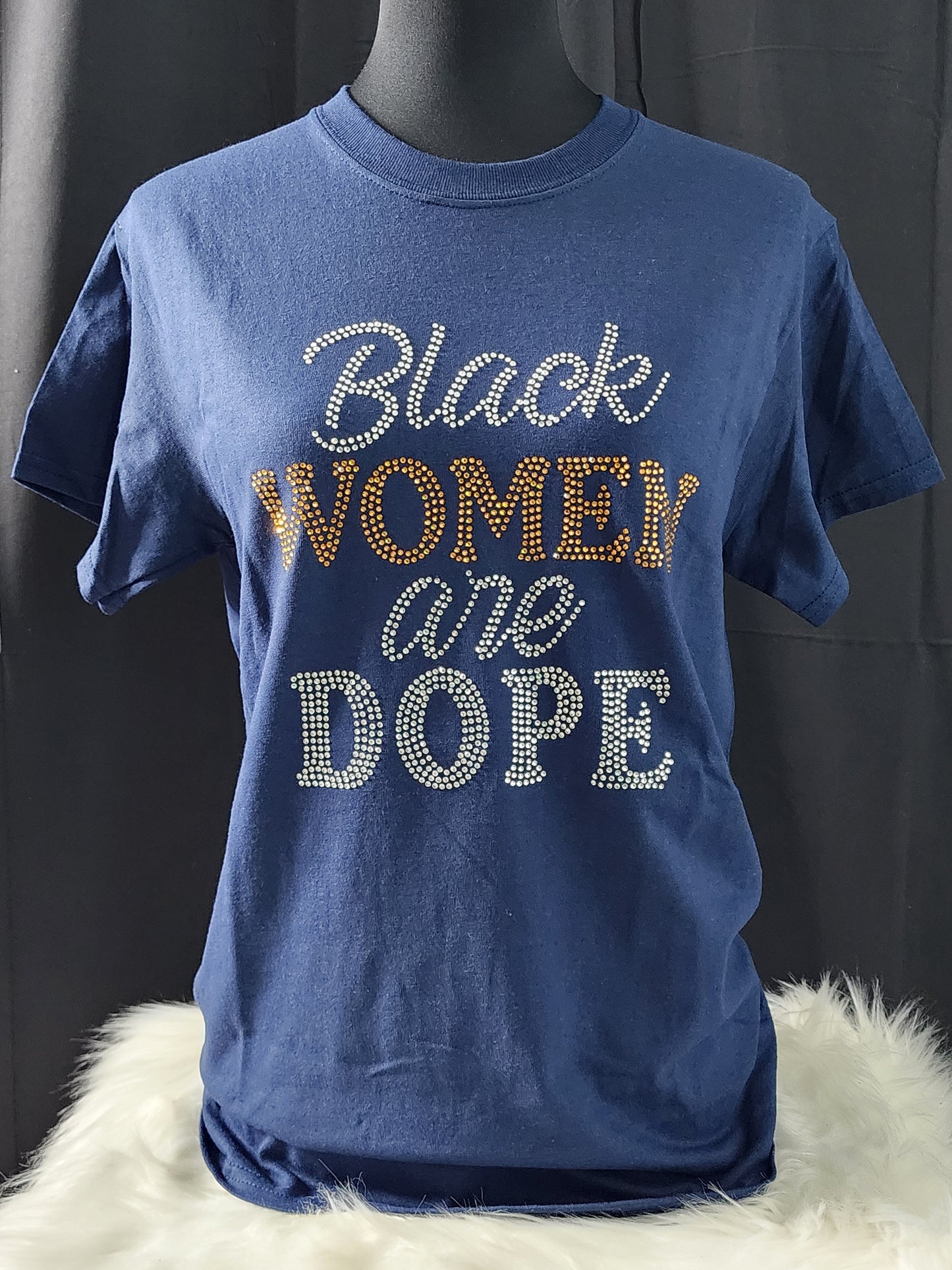 Black Women Are Dope Bling Tee