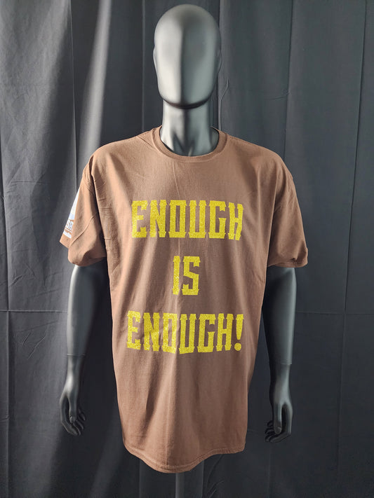 Enough Is Enough Tee
