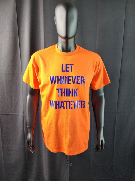 Let Whoever Think Whatever