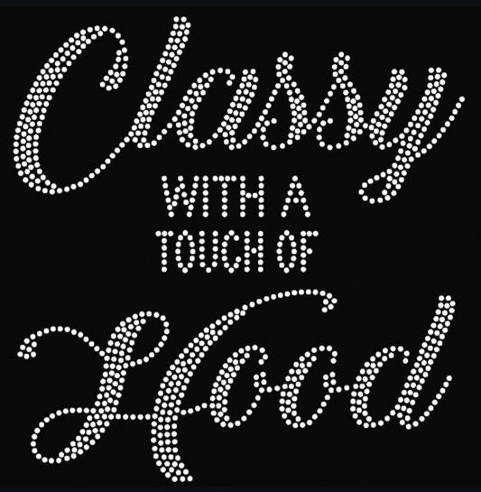 Classy With A Touch of Hood